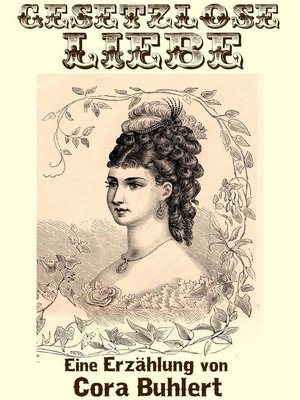 Gesetzlose Liebe - ebook